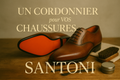 Cordonnier Santoni – Réparations et protection à Paris