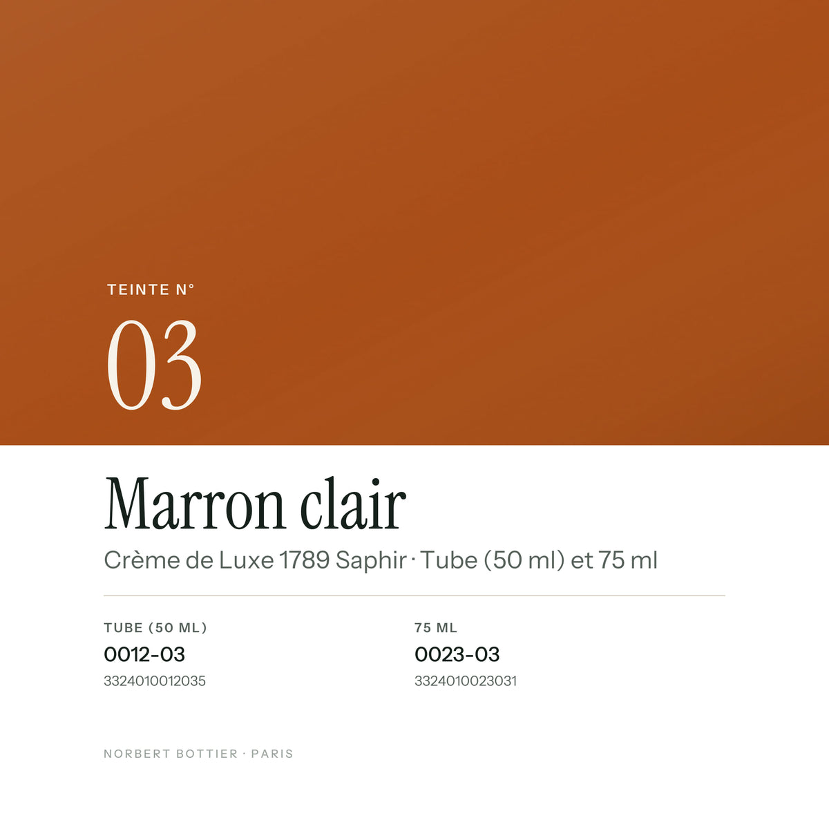 Teinte Marron clair n° 03 de la Crème de Luxe 1789 Saphir, réf. 0012-03 / 0023-03