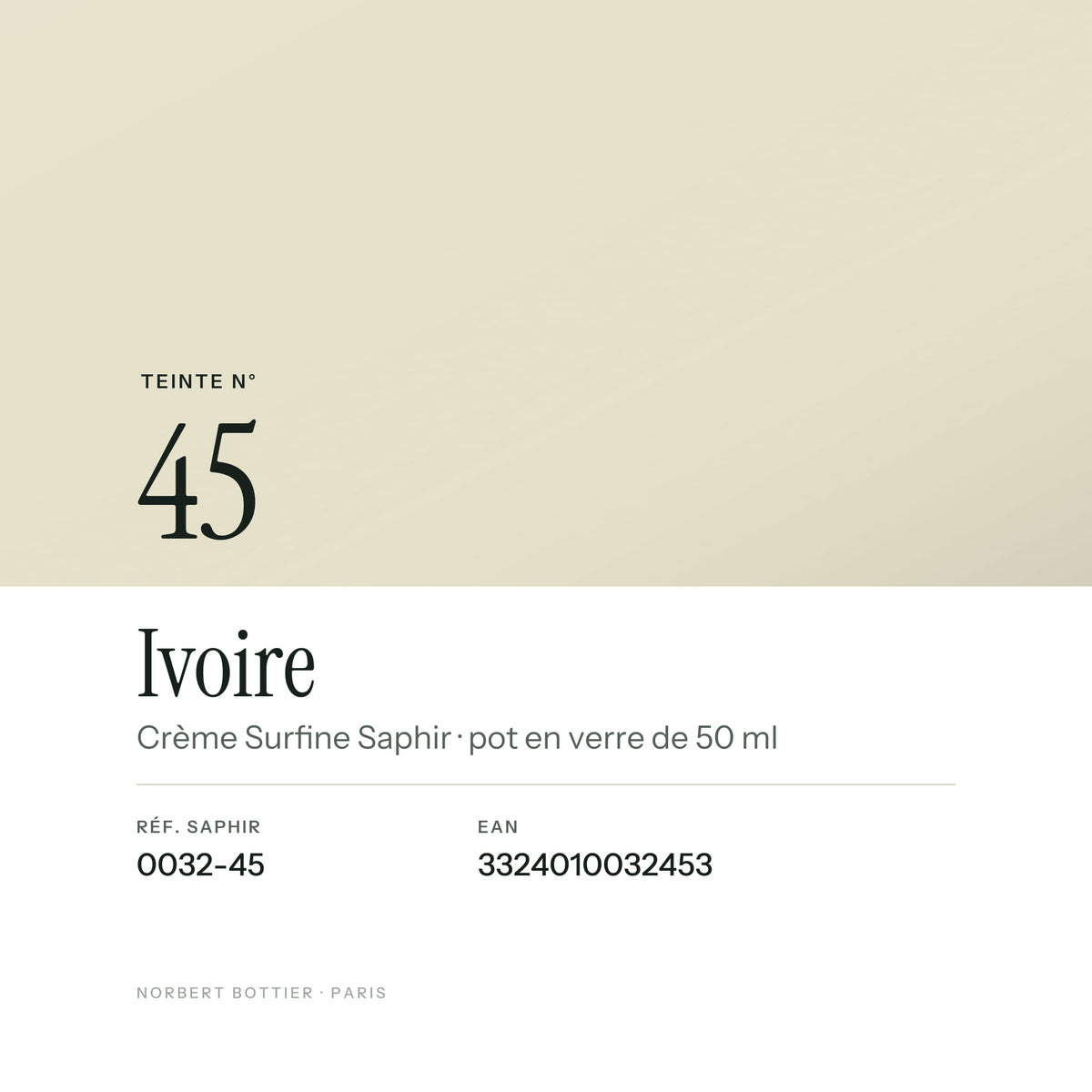 Teinte Ivoire n° 45 de la Crème Surfine Saphir, réf. 0032-45, EAN 3324010032453