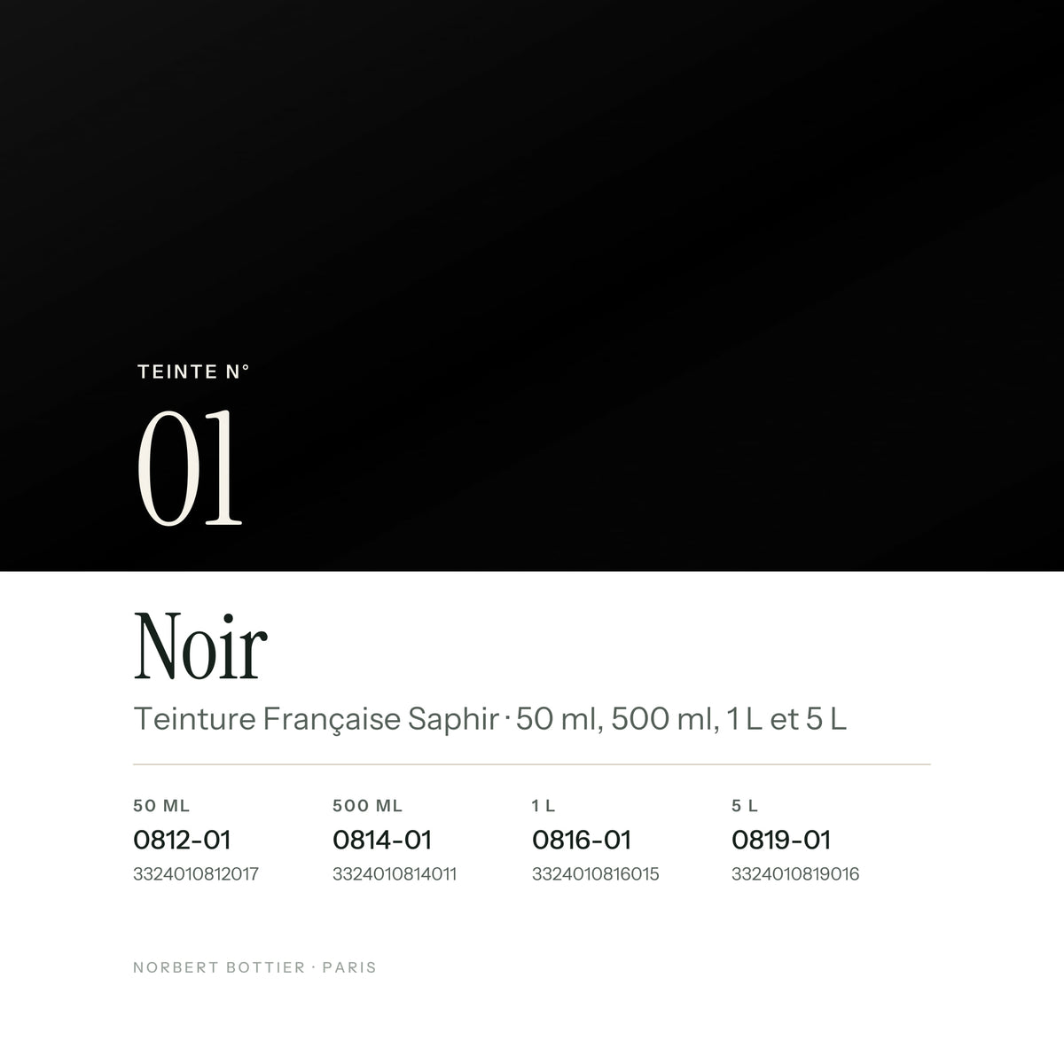 Teinte Noir n° 01 de la Teinture Française Saphir, réf. 0812-01 / 0814-01 / 0816-01 / 0819-01